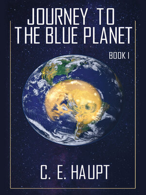 cover image of Journey to the Blue Planet--Book I